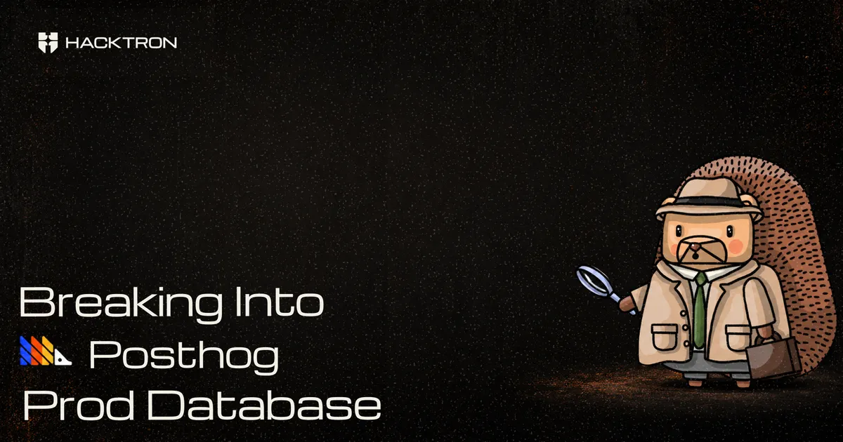 Breaking Into PostHog Prod Database