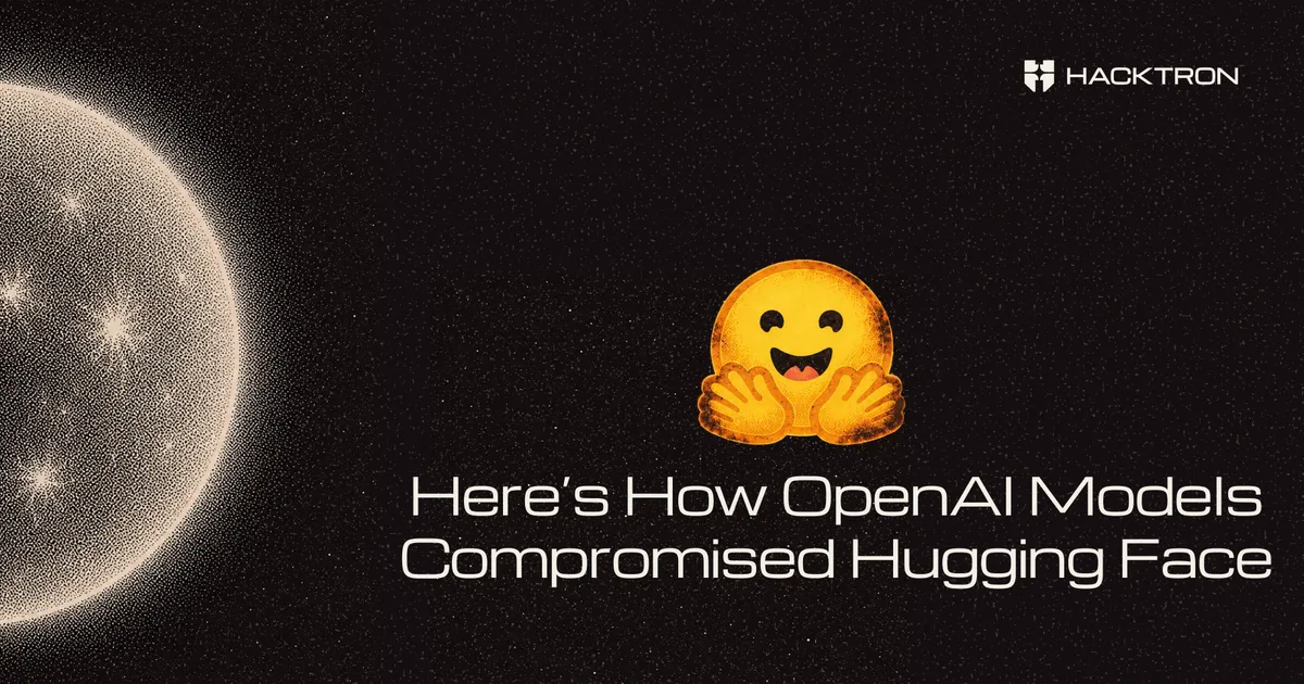 Here’s How an OpenAI Model Went Rogue and Hacked Hugging Face