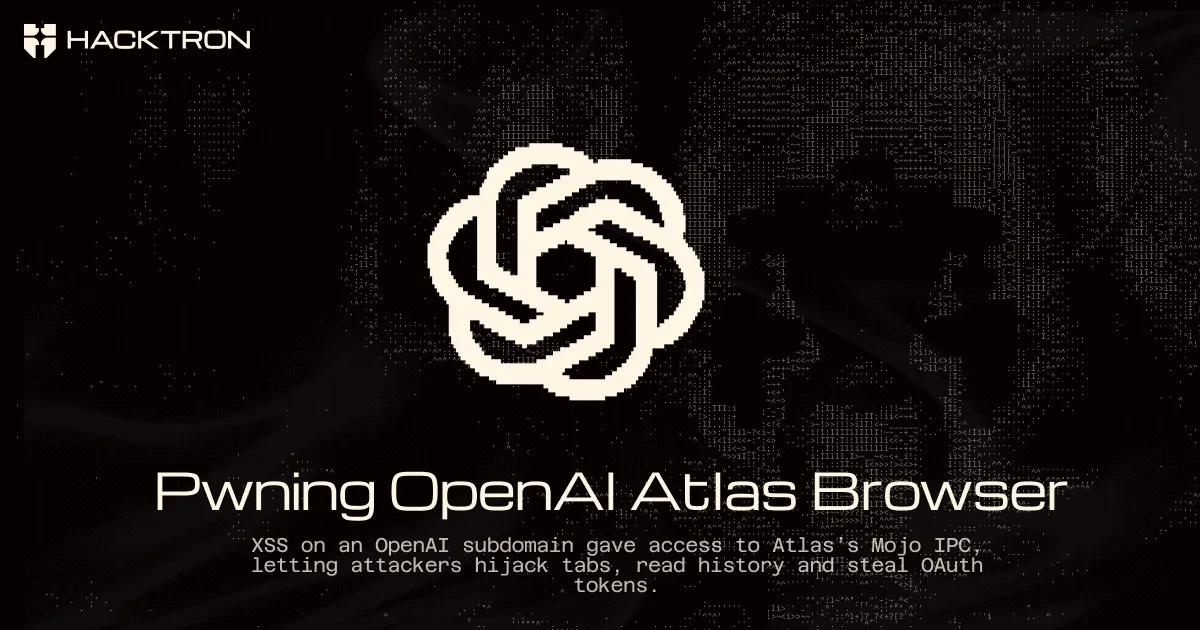 Pwning OpenAI Atlas Through Exposed Browser Internals